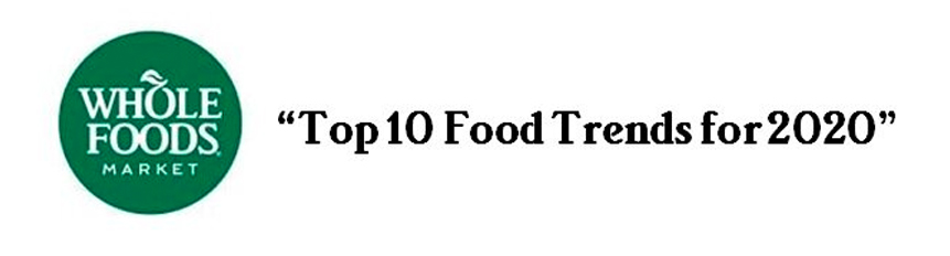 Whole Foods Top 10 Food Trends